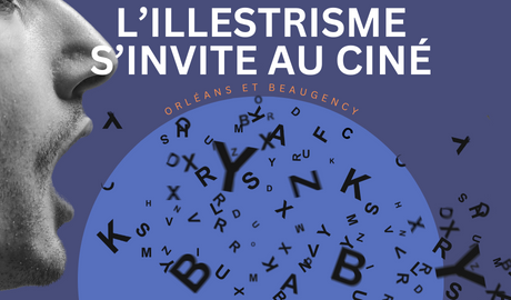 L'illestrisme s'invite au ciné - ORLEANS et BEAUGENCY